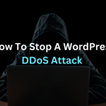 How to Stop a WordPress DDoS Attack