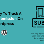 how to know when a form was submitted wordpress
