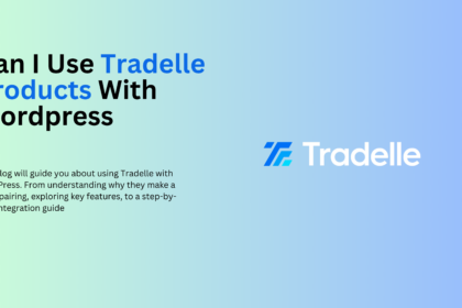 Can I Use Tradelle Products with wordpress